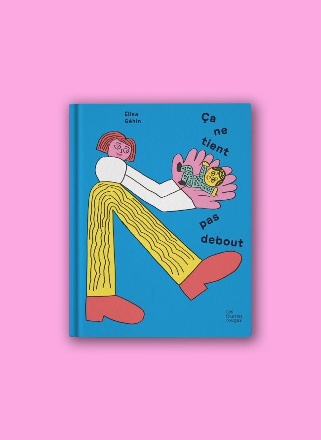 Ça ne tient pas debout – Élisa Géhin